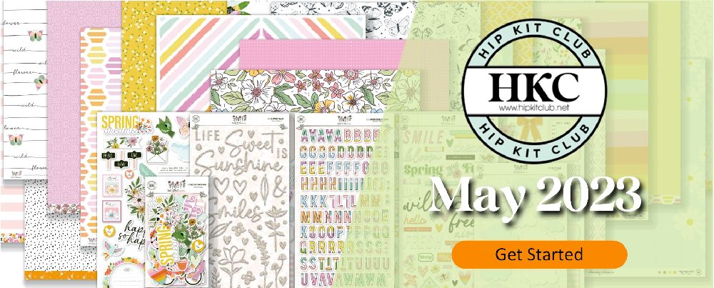 May 2023 Hip Kit Club Scrapbooking Kits